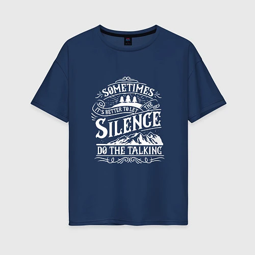 Женская футболка оверсайз Silence do the talking / Тёмно-синий – фото 1