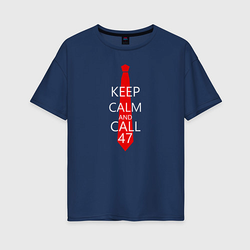 Женская футболка оверсайз Keep Calm & Call 47 / Тёмно-синий – фото 1