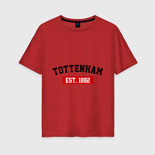 Женская футболка оверсайз FC Tottenham Est. 1882 / Красный – фото 1