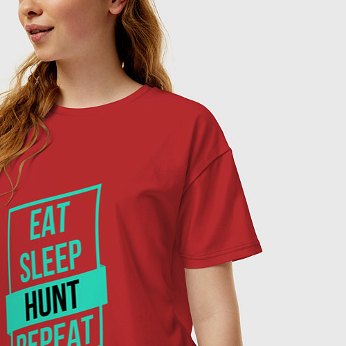 Женская футболка оверсайз Eat, Sleep, Hunt, Repeat / Красный – фото 3