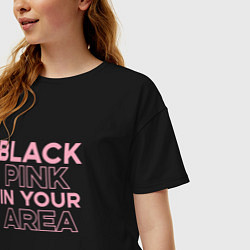 Футболка оверсайз женская Black Pink in youe area, цвет: черный — фото 2
