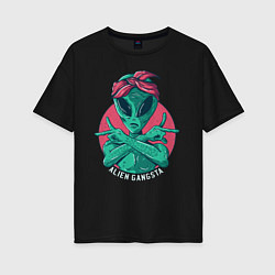 Женская футболка оверсайз Alien Gangster