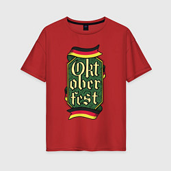 Футболка оверсайз женская Oktoberfest Germany, цвет: красный