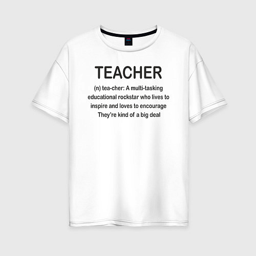Женская футболка оверсайз Teacher / Белый – фото 1