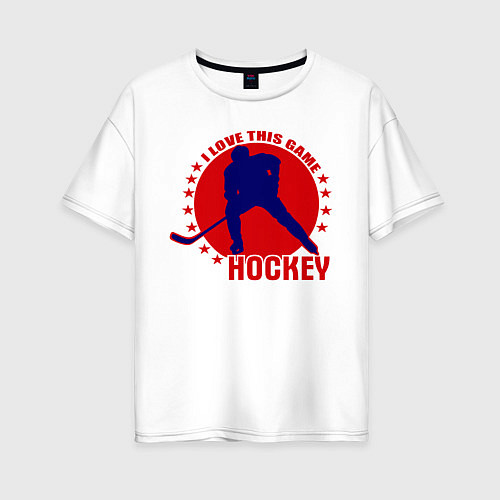 Женская футболка оверсайз I love this Hockey / Белый – фото 1