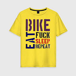 Женская футболка оверсайз Bike eat sleep repeat