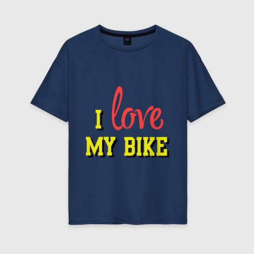 Женская футболка оверсайз I love my bike / Тёмно-синий – фото 1