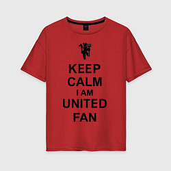 Футболка оверсайз женская Keep Calm & United fan, цвет: красный