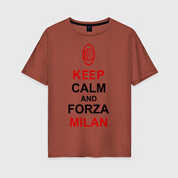 Женская футболка оверсайз Keep Calm & Forza Milan