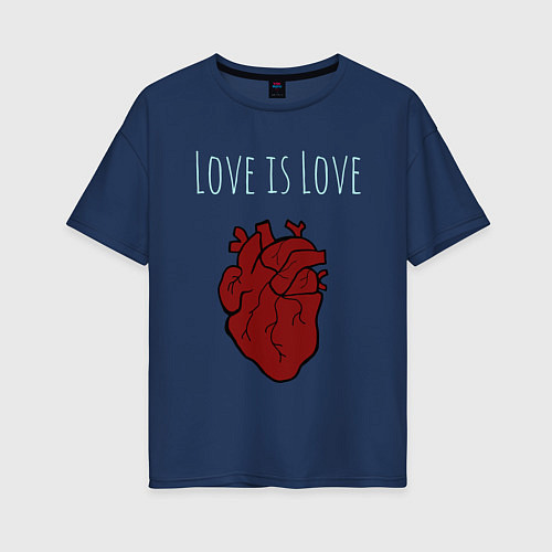 Женская футболка оверсайз Love Is Love / Тёмно-синий – фото 1