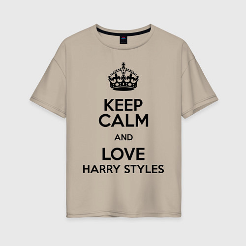 Женская футболка оверсайз Keep Calm & Love Harry Styles / Миндальный – фото 1