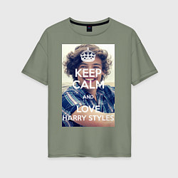 Футболка оверсайз женская Keep Calm & Love Harry Styles, цвет: авокадо