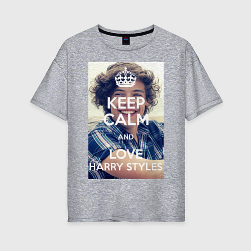 Женская футболка оверсайз Keep Calm & Love Harry Styles / Меланж – фото 1