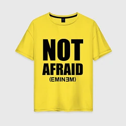 Футболка оверсайз женская Not Afraid, цвет: желтый
