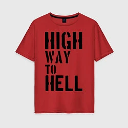Женская футболка оверсайз High way to hell