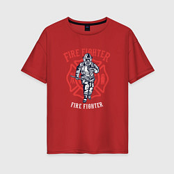 Футболка оверсайз женская Fire fighter, цвет: красный