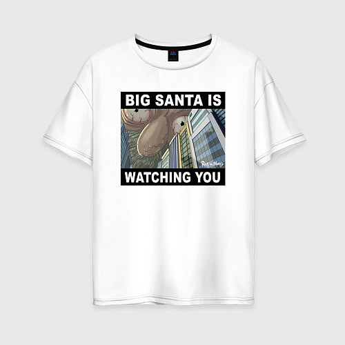 Женская футболка оверсайз BIG SANTA IS WATCHING YOU / Белый – фото 1