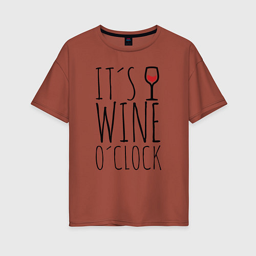 Женская футболка оверсайз Wine O'clock / Кирпичный – фото 1