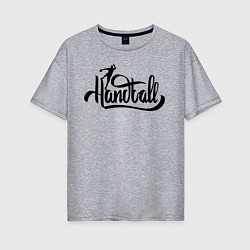 Футболка оверсайз женская Handball lettering, цвет: меланж