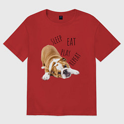 Футболка оверсайз женская Sleep Eat Play Repeat Бульдог, цвет: красный