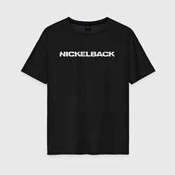 Женская футболка оверсайз Nickelback