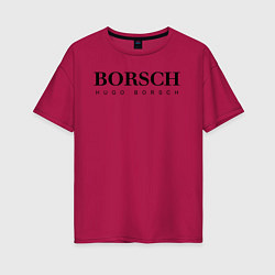 Женская футболка оверсайз BORSCH hugo borsch
