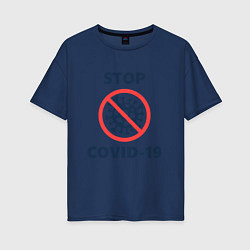 Женская футболка оверсайз STOP COVID-19