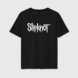 Женская футболка оверсайз SLIPKNOT НА СПИНЕ