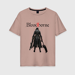 Женская футболка оверсайз Bloodborne