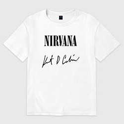Футболка оверсайз женская NIRVANA АВТОГРАФ КУРТА КОБЕЙНА, цвет: белый