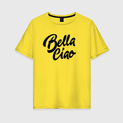 Женская футболка оверсайз Bella Ciao