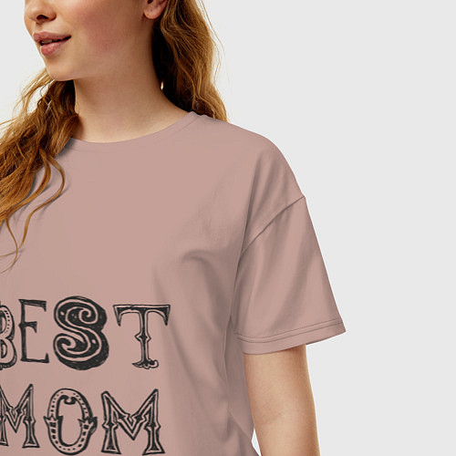 Женская футболка оверсайз Лучшая мама - best mom / Пыльно-розовый – фото 3