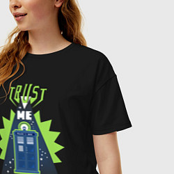 Футболка оверсайз женская Trust me, i'm doctor who, цвет: черный — фото 2