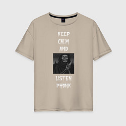 Женская футболка оверсайз Keep calm phonk