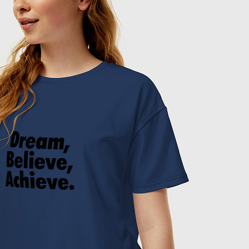 Женская футболка оверсайз Мечтай, верь, достигай / Тёмно-синий – фото 3