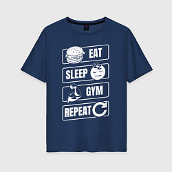 Футболка оверсайз женская Eat Sleep Gym Repeat, цвет: тёмно-синий