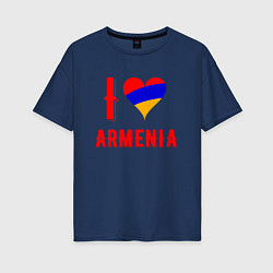 Футболка оверсайз женская I Love Armenia, цвет: тёмно-синий