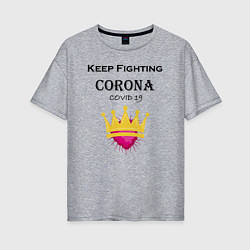 Футболка оверсайз женская Fighting Corona, цвет: меланж