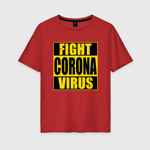 Женская футболка оверсайз Fight Corona Virus / Красный – фото 1