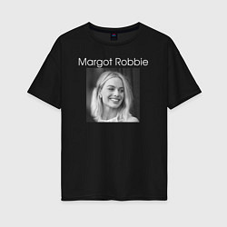 Футболка оверсайз женская Margot Robbie, цвет: черный