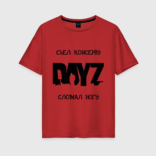 Женская футболка оверсайз DayZ: Съел консерву / Красный – фото 1