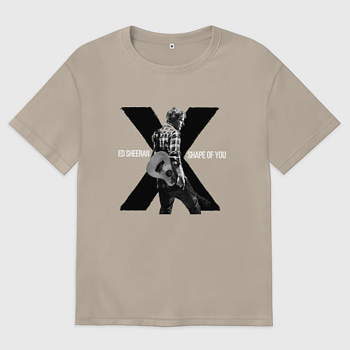 Женская футболка оверсайз Ed Sheeran Shape of You / Миндальный – фото 1
