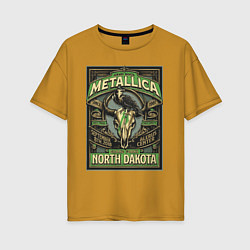 Женская футболка оверсайз Metallica - North Dakota playbill
