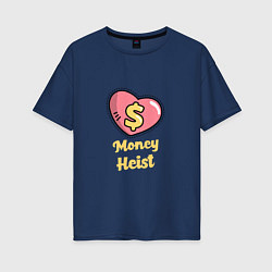Футболка оверсайз женская Money Heist Heart, цвет: тёмно-синий