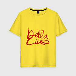 Футболка оверсайз женская Bella - Ciao, цвет: желтый