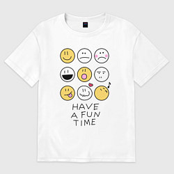 Женская футболка оверсайз Have a fun time - emoji