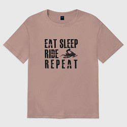 Футболка оверсайз женская Eat, sleep, ride, repeat, цвет: пыльно-розовый