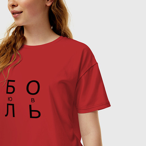 Женская футболка оверсайз ЛЮБОВЬ БОЛЬ / Красный – фото 3