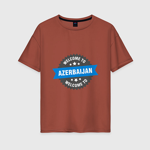 Женская футболка оверсайз Welcome - Ajerbaijan / Кирпичный – фото 1