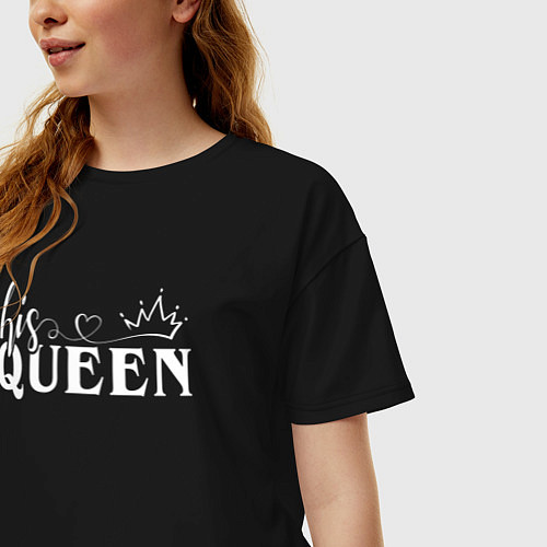 Женская футболка оверсайз His queen / Черный – фото 3